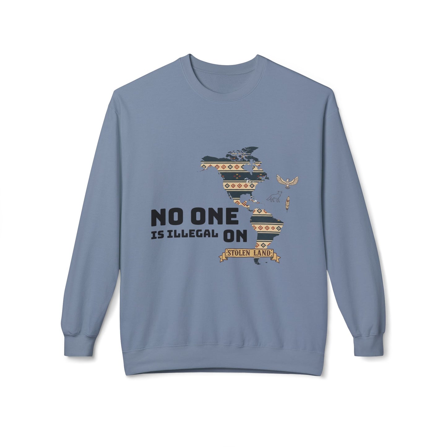 Women's Sweatshirt — "No One Is Illegal on Anishinaabe Land" Native America Solidarity Crewneck