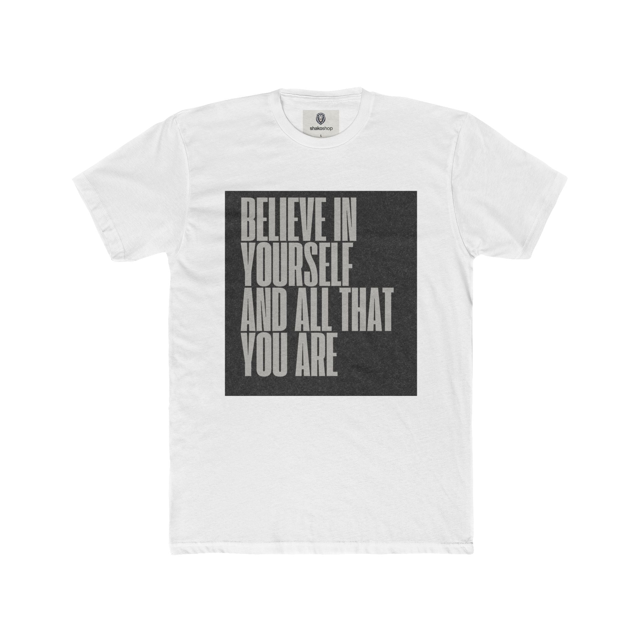 Believe In Yourself Motivational Tee — Inspirational Quote Shirt