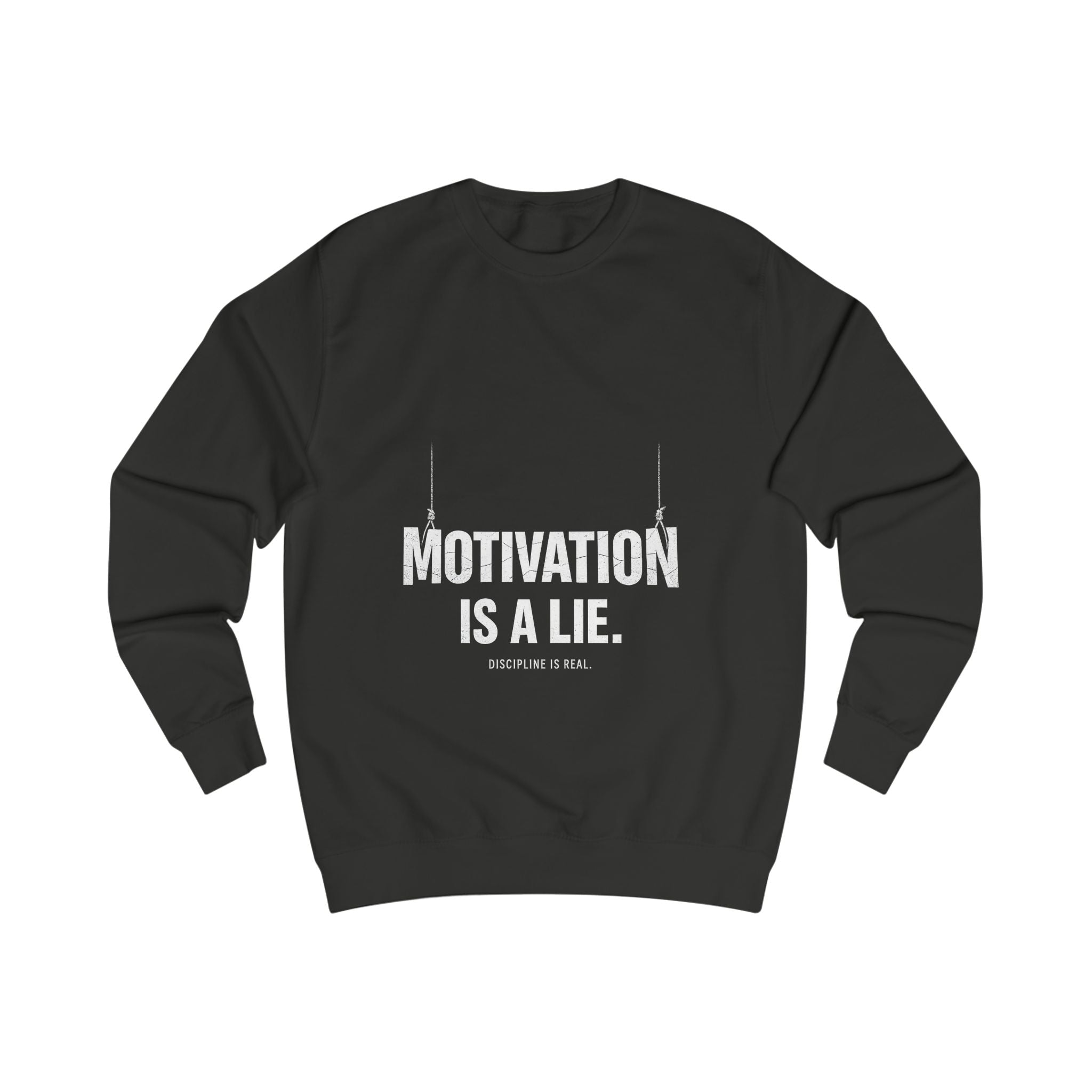 Motivation Is A Lie Sweatshirt — Dark Minimal Graphic Crewneck for Skeptics & Gym Humor