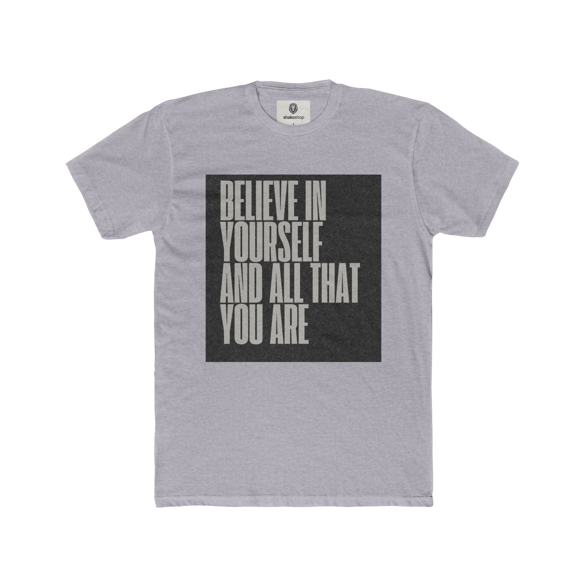 Believe In Yourself Motivational Tee — Inspirational Quote Shirt
