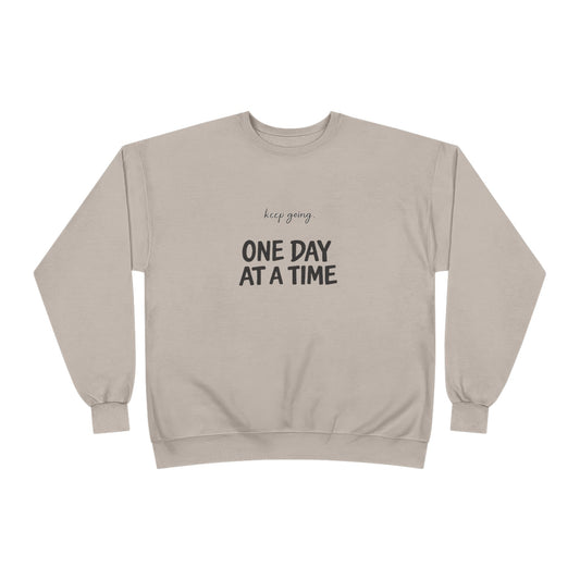 Women's Crewneck Sweatshirt — "Keep Going, One Day At A Time" Motivational Pullover