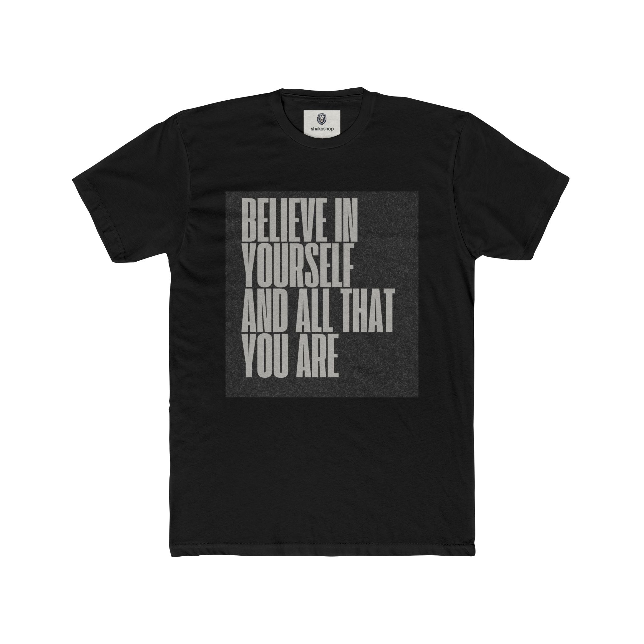 Believe In Yourself Motivational Tee — Inspirational Quote Shirt
